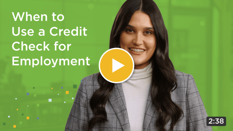 Watch a video to learn about credit checks for employment.