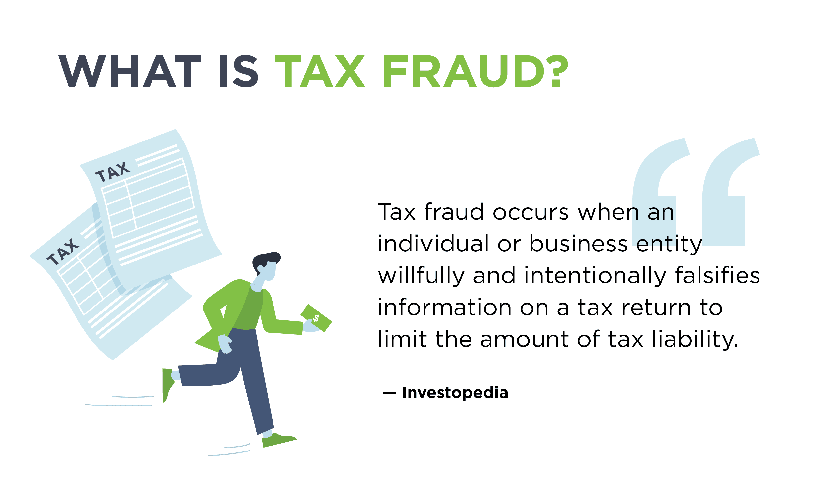 Definition of what tax fraud is with illustration of man running from tax returns.